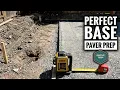 How to level the ground for BASE PREP for Pavers The Perfect Patio series Part 2 Base Prep