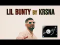 KR$NA LIL BUNTY (ENGLISH VERSION)