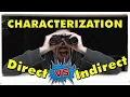 Direct and Indirect Characterization Show and Tell