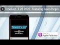 TimeCast - 2 28 2025