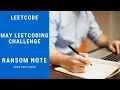 Ransom Note May LeetCoding Challenge C SOLUTION
