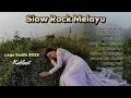 Download Lagu SLOW ROCK MELAYU | Slow Rock Malaysia | LAGU SEDIH 2025 - Tak Pernah Benar