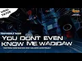 Lagu DJ YOU DONT EVEN KNOW ME WADIDAW FT ABS AUDIO JOMBANG | CIK MEI PROJECT ‼️