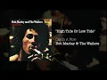 High Tide or Low Tide (Bonus Track) (1973) - Bob Marley & The Wailers