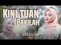 Download Lagu Varenina - Kini Tuan Bakilah (Official Music Video)