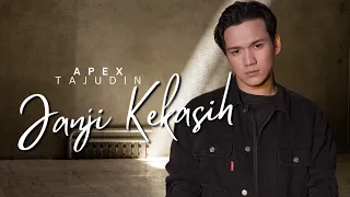 Apex Tajudin - Janji Kekasih (Official Music Video)