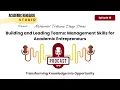 Building and Leading Teams Management Skills for Academic Entrepreneurs