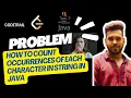 Java Interview Question How To Count Occurrences Of Each Character In String In Java CodeTrail