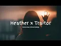 Download Lagu Conan Gray X Olivia Rodrigo ~ Heather X Traitor (Lyrics dan Terjemahan Bahasa Indonesia)