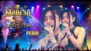 perih septia ayu mahesa music live the big family of bestman mahesamusic dhehanpro dangdut