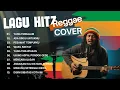 Lagu REGGAE NOSTALGIA INDONESIA 💚 LAGU LAWAS COVER YANG BIKIN TENTRAMKAN HATI