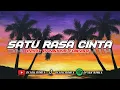Dj Satu Rasa Cinta - Jangan Tanya Bagaimana Esok Breakbeat Viral Tiktok