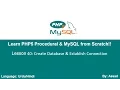 PHP Procedural MySQLi Lesson 40 Creating Database Establishing Connection