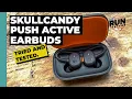 Skullcandy Push Active Earbuds Review near-premium features at a cheaper price tag