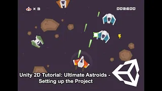 Ultimate Asteroids - Part 1 Setting up the project