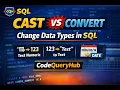 SQL CAST vs CONVERT Explained Change Data Types in SQL Server CodeQueryHub