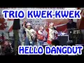 Download Lagu TARI KREASI _ HELLO DANGDUT ( TRIO KWEK KWEK )