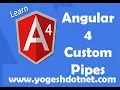 custom pipes in angular 4 Lecture 17 hindi