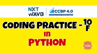 Coding Practice - 10F PYTHON NXTWAVE CCBP Code Solutions By GYM CODER PYTHON CP SERIES