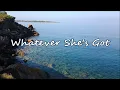 David Nail - Whatever She's Got (with lyrics)