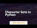 character sets in python