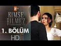 Download Lagu Kimse Bilmez Episode 1 Bahasa Indonesia