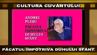 ANDREI PLEȘU - CÂND EȘTI SINGUR, DIAVOLUL VINE PERSONAL