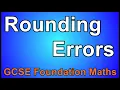 10 GCSE Foundation - Rounding Errors