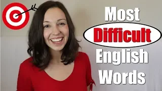 pronounce 33 most difficult english words