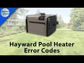 Hayward Pool Heaters Error Codes