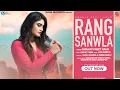 Download Lagu Rang Sanwla (Official Video) Emanat Preet Kaur | Ranjit Ford | KrnWorld | Haan Records | New Songs