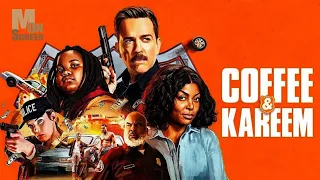coffee u0026 kareem 2020 upcoming movie release date movies on screen