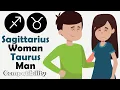 Sagittarius Woman and Taurus Man Compatibility