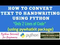 How to convert Text to Handwriting using Python Python Tutorials for Beginners