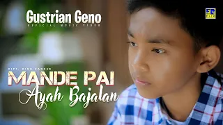 Download Lagu Minang Gustrian Geno - Mande Pai Ayah Bajalan (Official Music Video) MP3