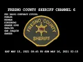 Fresno County Sheriff Channel 6 Scanner May 15 2021 Beginning At 09 45