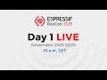 Espressif DevCon25 Day 1 November 25th 10 a m CET