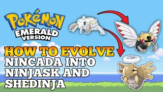 Pokemon Emerald How To Evolve Nincada Into Ninjask And Shedinja
