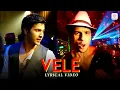 Lagu Vele - Lyrical Video | Sidharth Malhotra, Varun Dhawan, Alia Bhatt | Vishal \u0026 Shekhar | Party Song