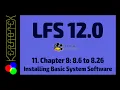 11 Chapter 8 8 6 to 8 26 Installing Basic System Software - How to build Linux From Scratch LFS