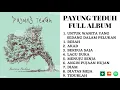 Download Lagu PAYUNG TEDUH || FULL ALBUM TANPA IKLAN | UNTUK PEREMPUAN YANG SEDANG DALAM PELUKAN | 
