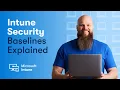 Intune Security Baselines Explained My Top Pick