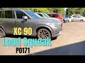 2019 VOLVO XC90 don t ignore this Loud noise and a p0171