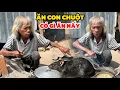 Download Lagu Ông Lão Mắc Căn Bệnh Lạ Ăn Chu.ột Để Sống Qua Ngày, Món ăn Kì Lạ CHU.ỘT Nấu Canh Chua 