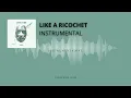 Loving Caliber - 'Like A Ricochet' (ft. Mia Pfirrman) INSTRUMENTAL