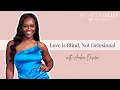 Love is Blind Not Delusional ft AD Relationsh t Podcast with Kamie Crawford