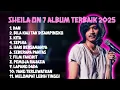 Best Of SHEILA ON 7 | Cocok temani bekerja, santai, tidur | PLAYLIST SHEILA ON 7