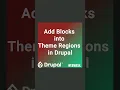 Add Blocks into Theme Regions in Drupal