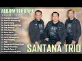 Download Lagu Santana Trio | Top Album Batak Terbaik 2025 Paling Dicari Viral Hits Sosmed Enak Didengar Santai