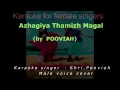 Download Lagu Azhagiya Thamil Magal -Karaoke for female singers.